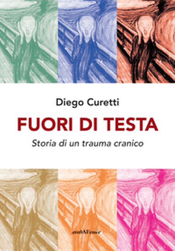Fuori di testa. Storia di un trauma cranico - Librerie.coop