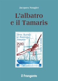 L'albatros e il Tamarís - Librerie.coop L'albatros e il Tamarís - Librerie.coop