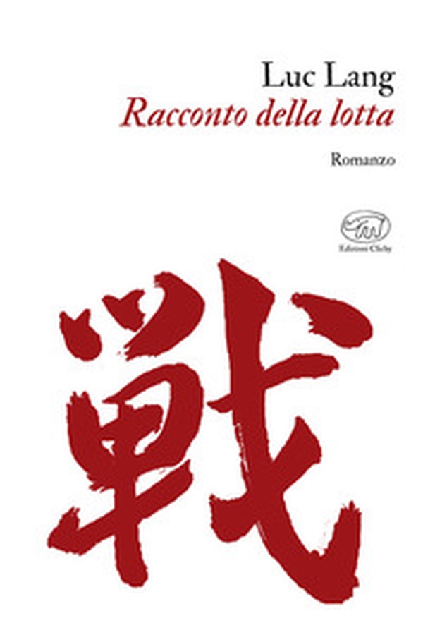 Racconto della lotta - Librerie.coop Racconto della lotta - Librerie.coop