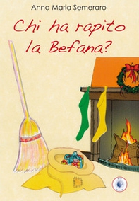 Chi ha rapito la Befana? - Librerie.coop