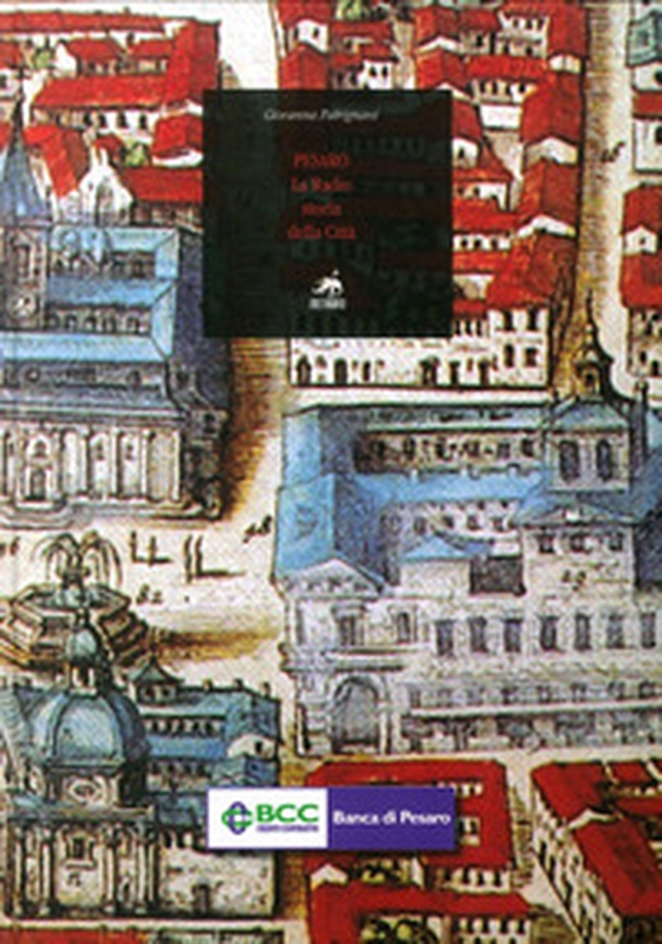 Pesaro. La radio, storia della città - Librerie.coop