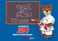 A scuola di judo. Manuale per giovani praticanti. Ediz. italiana e francese - Librerie.coop