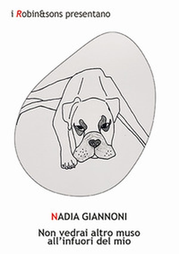 Non vedrai altro muso all'infuori del mio - Librerie.coop