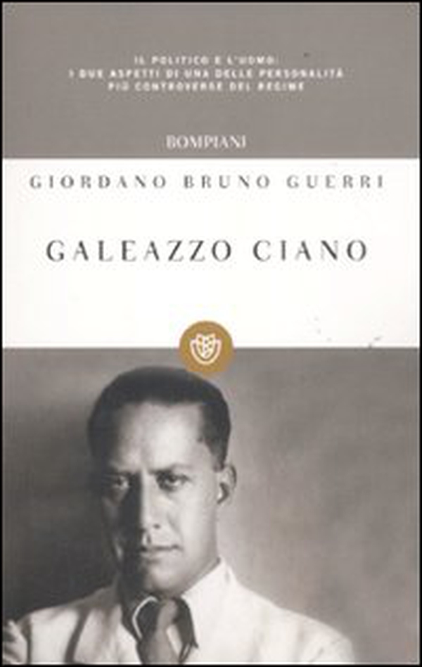 Galeazzo Ciano - Librerie.coop Galeazzo Ciano - Librerie.coop