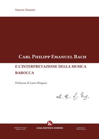Carl Philipp Emanuel Bach e l'interpretazione della musica barocca - Librerie.coop