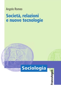 Società, relazioni e nuove tecnologie - Librerie.coop Società, relazioni e nuove tecnologie - Librerie.coop