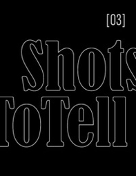 ShotsToTell - Librerie.coop