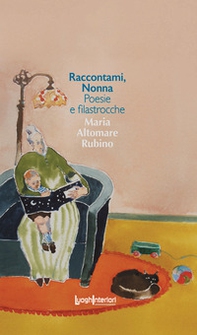 Raccontami, nonna. Poesie e filastrocche - Librerie.coop