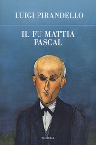 Il fu Mattia Pascal - Librerie.coop Il fu Mattia Pascal - Librerie.coop
