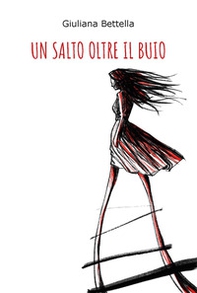 Un salto oltre il buio - Librerie.coop Un salto oltre il buio - Librerie.coop