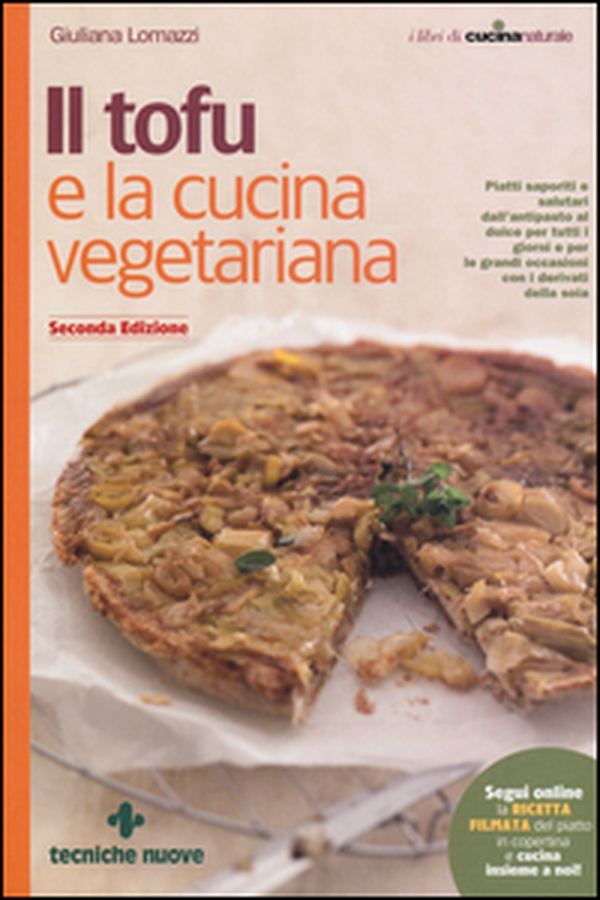 Il tofu e la cucina vegetariana - Librerie.coop Il tofu e la cucina vegetariana - Librerie.coop