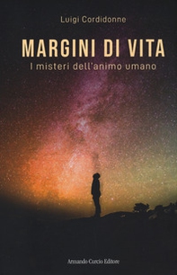 Margini di vita. I misteri dell'animo umano - Librerie.coop Margini di vita. I misteri dell'animo umano - Librerie.coop