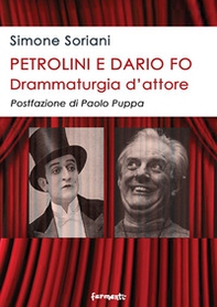 Petrolini e Dario Fo. Drammaturgia d'attore - Librerie.coop