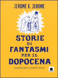 Storie di fantasmi per il dopocena - Librerie.coop Storie di fantasmi per il dopocena - Librerie.coop