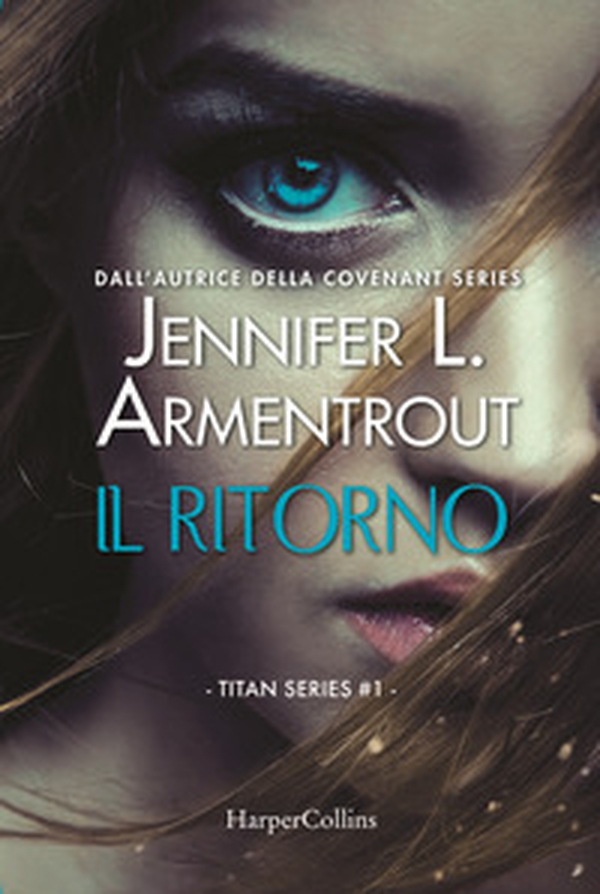 Il ritorno. Titan series - Vol. 1 - Librerie.coop Il ritorno. Titan series - Vol. 1 - Librerie.coop