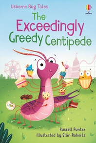 The exceedingly greedy centipede - Librerie.coop