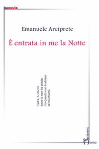 È entrata in me la notte - Librerie.coop È entrata in me la notte - Librerie.coop