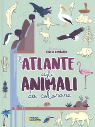 L'atlante degli animali da colorare - Librerie.coop