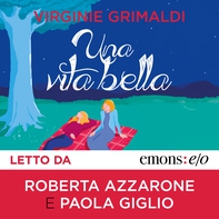 Una vita bella - Librerie.coop Una vita bella - Librerie.coop