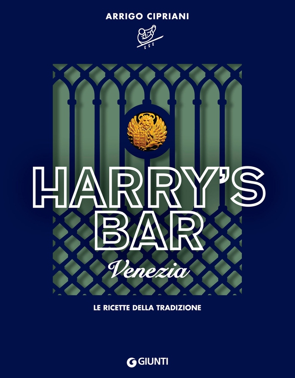 Harry's Bar Venezia - Librerie.coop Harry's Bar Venezia - Librerie.coop