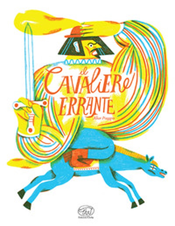 Il cavaliere errante - Librerie.coop Il cavaliere errante - Librerie.coop