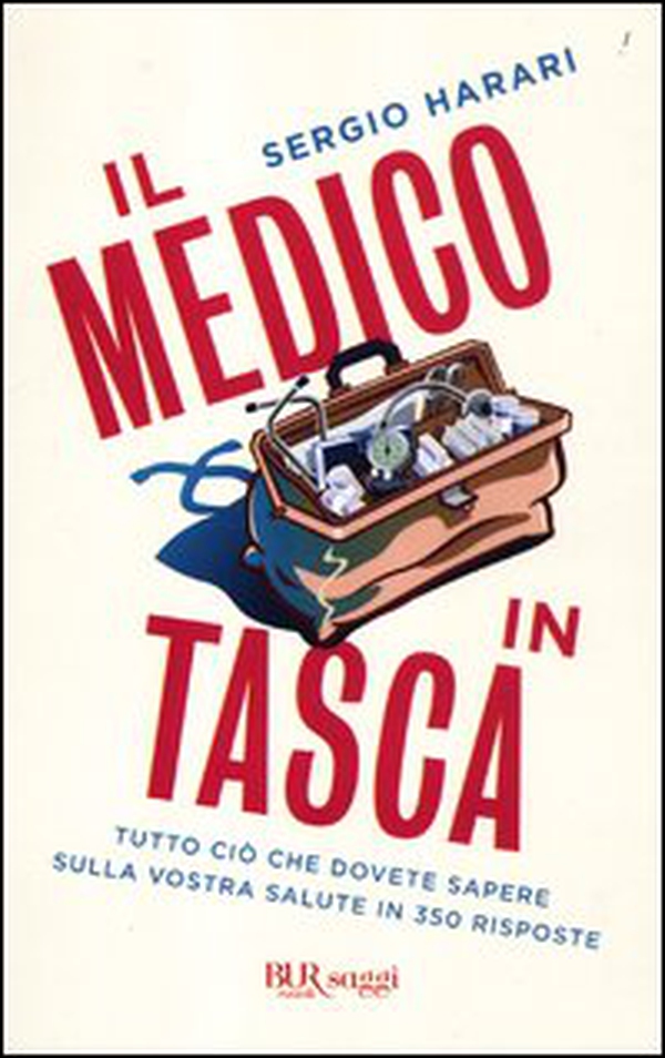 Il medico in tasca. Tutto ciò che dovete sapere sulla vostra salute in 350 risposte - Librerie.coop Il medico in tasca. Tutto ciò che dovete sapere sulla vostra salute in 350 risposte - Librerie.coop