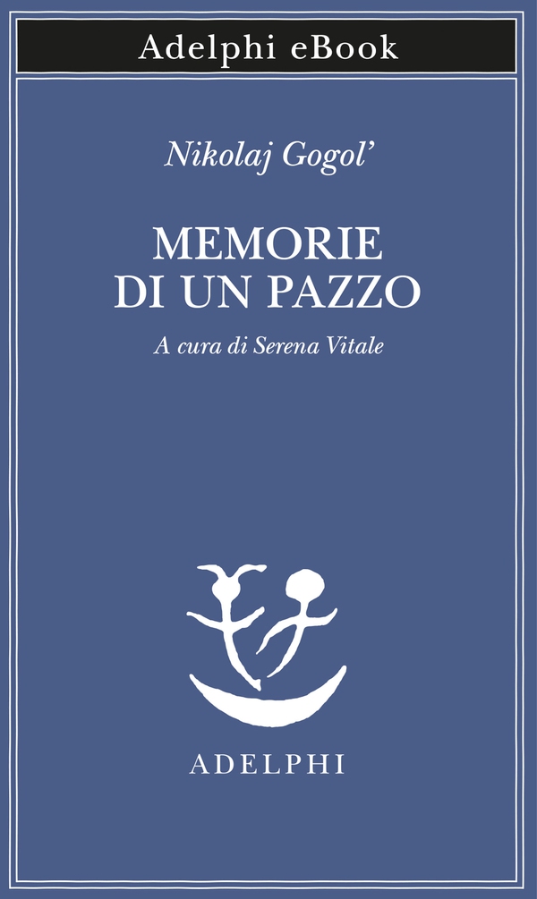 Memorie di un pazzo - Librerie.coop Memorie di un pazzo - Librerie.coop