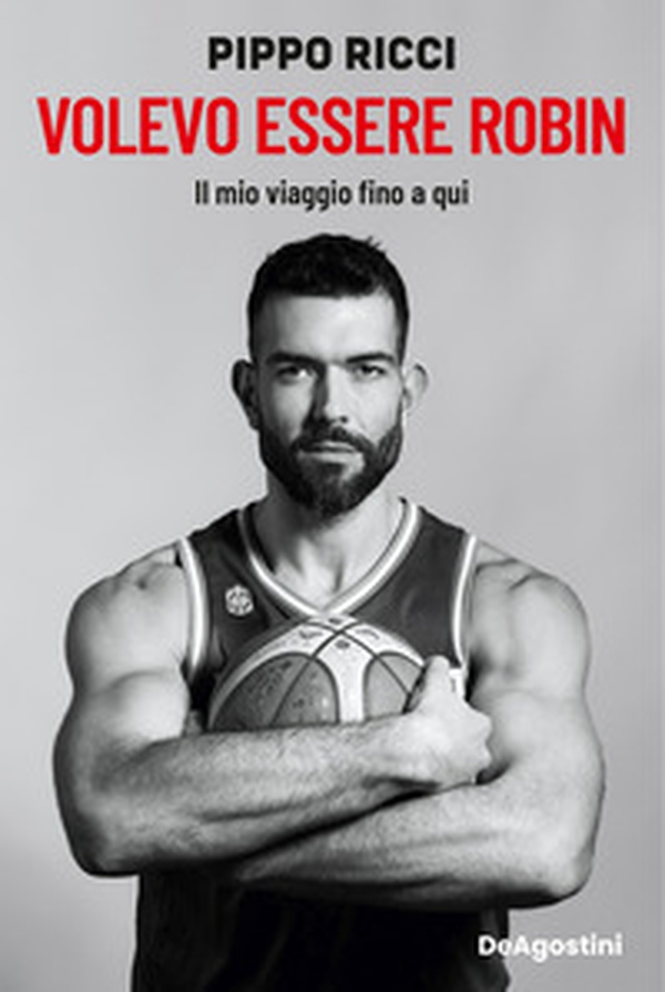 Volevo essere Robin. Il mio viaggio fino a qui - Librerie.coop Volevo essere Robin. Il mio viaggio fino a qui - Librerie.coop