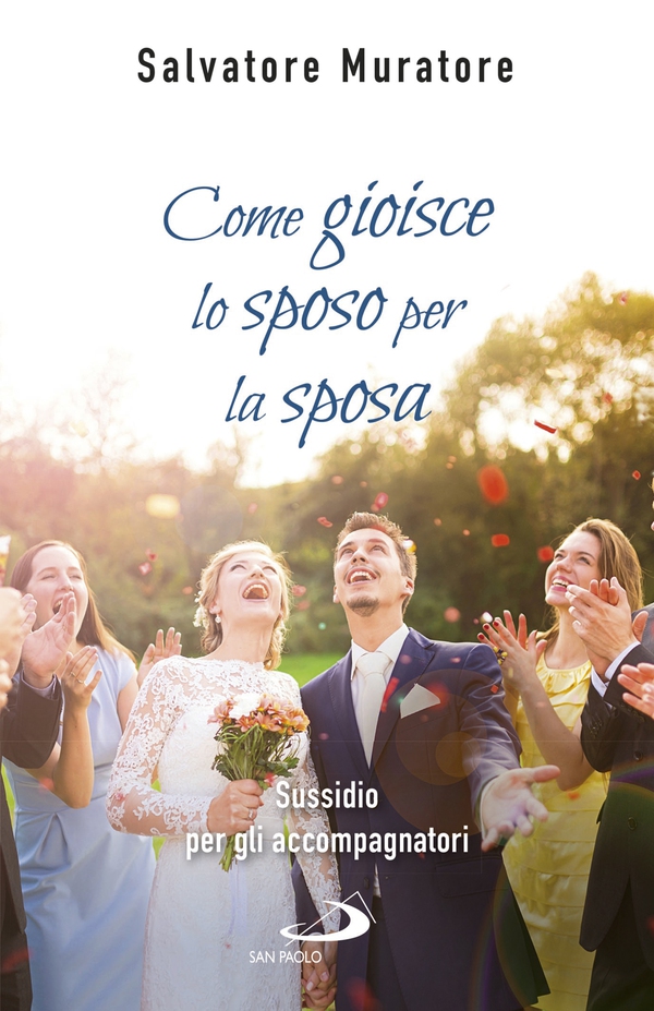 Come gioisce lo sposo per la sposa - Librerie.coop