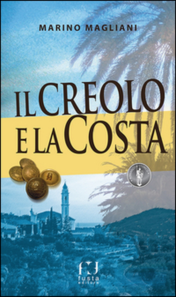 Il creolo e la Costa - Librerie.coop Il creolo e la Costa - Librerie.coop