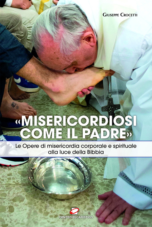«Misericordiosi come il Padre» - Librerie.coop «Misericordiosi come il Padre» - Librerie.coop