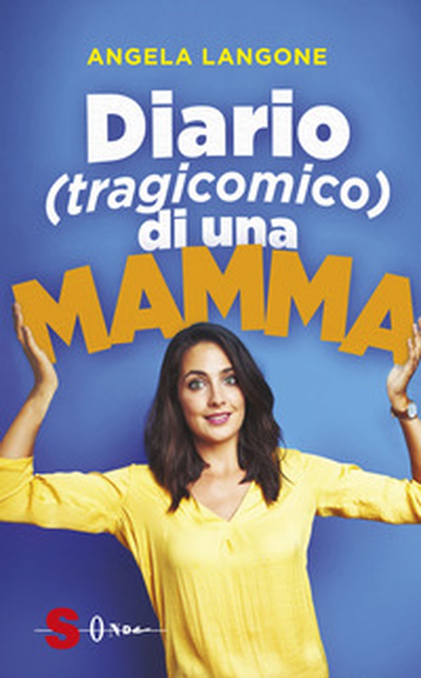 Diario (tragicomico) di una mamma - Librerie.coop Diario (tragicomico) di una mamma - Librerie.coop