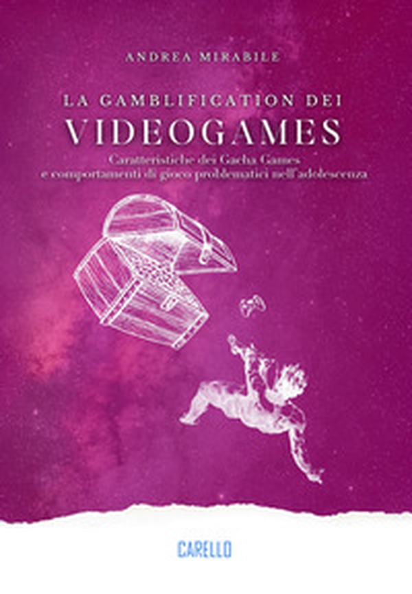 La gamblification dei videogames. Caratteristiche dei Gacha Games e comportamenti di gioco problematici nell'adolescenza - Librerie.coop La gamblification dei videogames. Caratteristiche dei Gacha Games e comportamenti di gioco problematici nell'adolescenza - Librerie.coop