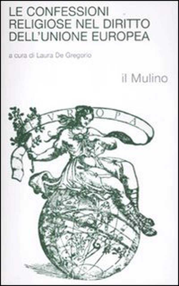 Le confessioni religiose nel diritto dell'Unione Europea - Librerie.coop Le confessioni religiose nel diritto dell'Unione Europea - Librerie.coop