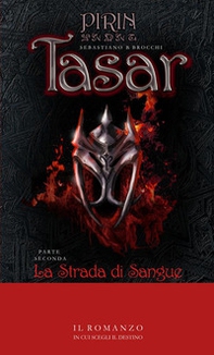 La strada di sangue. Tasar - Librerie.coop La strada di sangue. Tasar - Librerie.coop