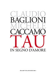 Tau. In segno d'amore - Librerie.coop