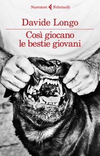 Così giocano le bestie giovani - Librerie.coop Così giocano le bestie giovani - Librerie.coop