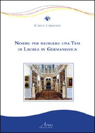 Norme per redigere una tesi di laurea in germanistica - Librerie.coop Norme per redigere una tesi di laurea in germanistica - Librerie.coop