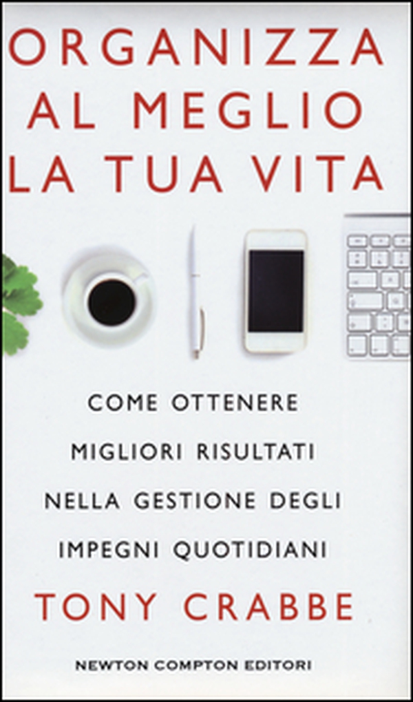 Organizza al meglio la tua vita. Come ottenere migliori risultati nella gestione degli impegni quotidiani - Librerie.coop Organizza al meglio la tua vita. Come ottenere migliori risultati nella gestione degli impegni quotidiani - Librerie.coop