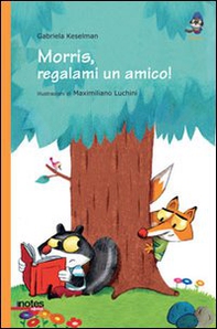 Morris, regalami un amico! - Librerie.coop