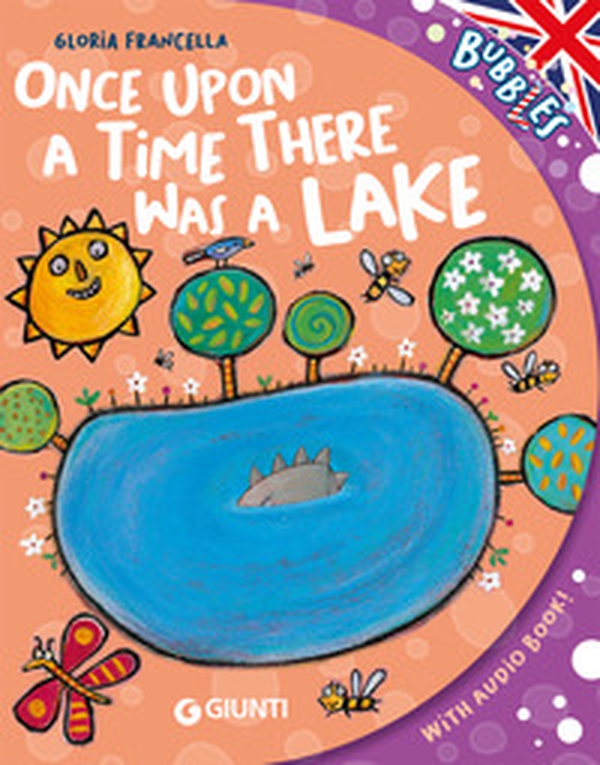 Once upon a time there was a lake (qrc) - Librerie.coop Once upon a time there was a lake (qrc) - Librerie.coop