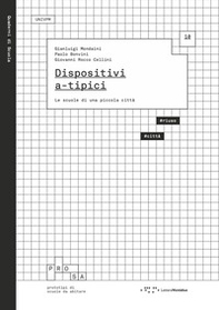 Dispositivi a-tipici. Le scuole di una piccola città - Librerie.coop