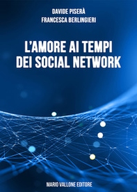 L'amore ai tempi dei social network - Librerie.coop