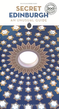 Secret Edinburgh. An unusual guide - Librerie.coop