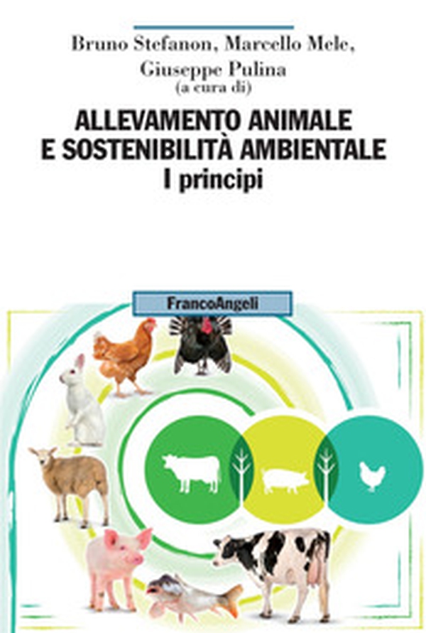 Allevamento animale e sostenibilità ambientale - Vol. 1 - Librerie.coop Allevamento animale e sostenibilità ambientale - Vol. 1 - Librerie.coop