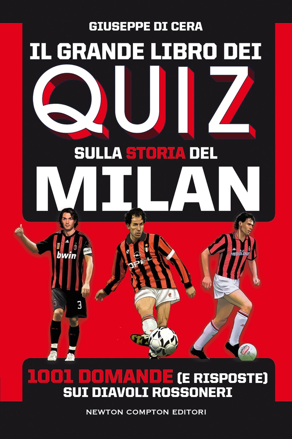 Il grande libro dei quiz sulla storia del Milan - Librerie.coop Il grande libro dei quiz sulla storia del Milan - Librerie.coop