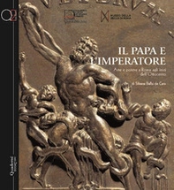Il papa e l'imperatore. Arte e potere a Roma agli inizi dell'Ottocento - Librerie.coop