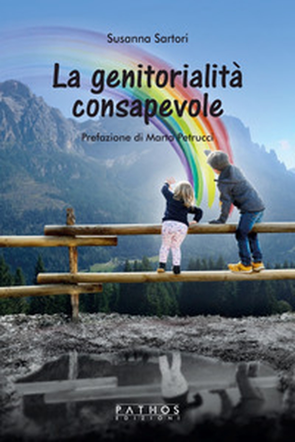 La genitorialità consapevole - Librerie.coop La genitorialità consapevole - Librerie.coop