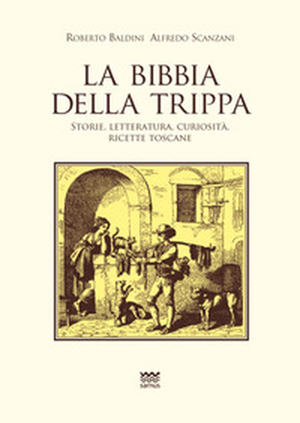La Bibbia della trippa. Ricette, storie e curiosità sulle frattaglie - Librerie.coop La Bibbia della trippa. Ricette, storie e curiosità sulle frattaglie - Librerie.coop