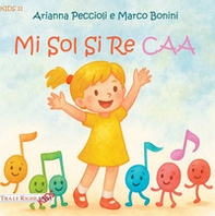 Mi sol si re caa. Ediz. CAA - Librerie.coop